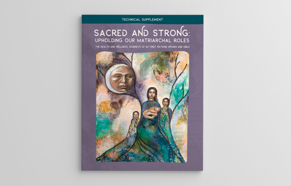 Sacred and Strong: Upholding our Matriarchal Roles Technical Supplement